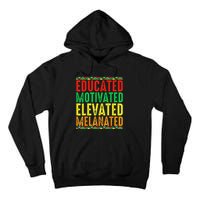 Educated Motivated Elevated Melanated Black Pride Melanin Tall Hoodie