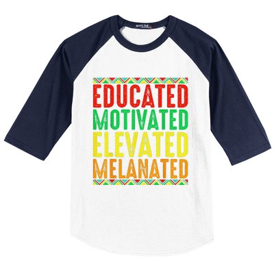 Educated Motivated Elevated Melanated Black Pride Melanin Baseball Sleeve Shirt