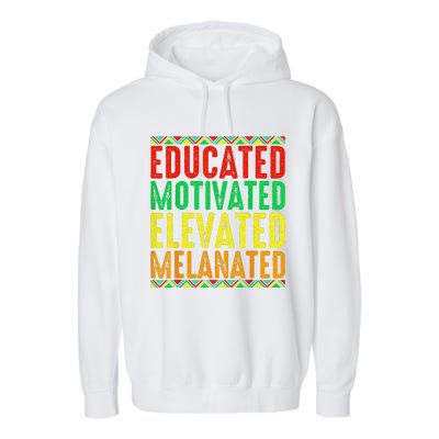 Educated Motivated Elevated Melanated Black Pride Melanin Garment-Dyed Fleece Hoodie