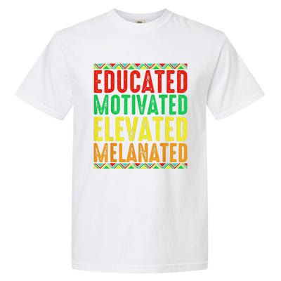 Educated Motivated Elevated Melanated Black Pride Melanin Garment-Dyed Heavyweight T-Shirt