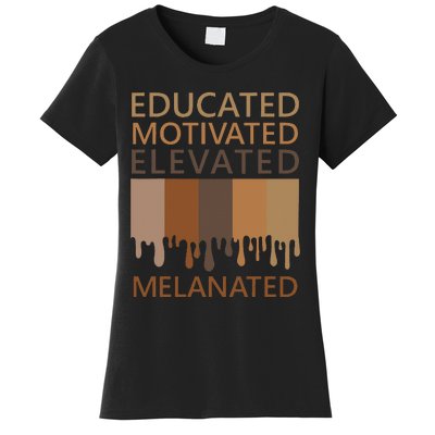 Educated Motivated Elevated Melanated Women's T-Shirt