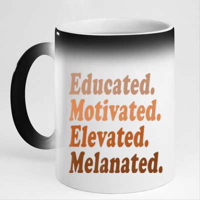 Educated Motivated Elevated Melanated Black Pride Melanin 11oz Black Color Changing Mug