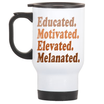 Educated Motivated Elevated Melanated Black Pride Melanin Stainless Steel Travel Mug