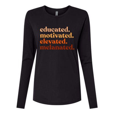 Educated Motivated Elevated Melanated Black History Month Womens Cotton Relaxed Long Sleeve T-Shirt