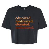 Educated Motivated Elevated Melanated Black History Month Bella+Canvas Jersey Crop Tee