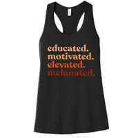 Educated Motivated Elevated Melanated Black History Month Women's Racerback Tank