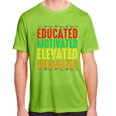 Educated Motivated Elevated Melanated Black History Month Adult ChromaSoft Performance T-Shirt