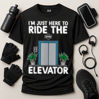 Elevator Mechanic Engineer Funny Elevators Lovers Take Ride Performance Shirt