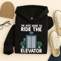Elevator Mechanic Engineer Funny Elevators Lovers Take Ride Hoodie