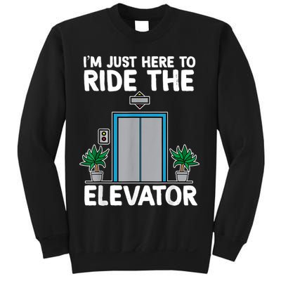 Elevator Mechanic Engineer Funny Elevators Lovers Take Ride Sweatshirt