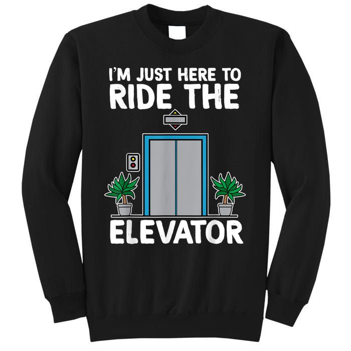 Elevator Mechanic Engineer Funny Elevators Lovers Take Ride Sweatshirt