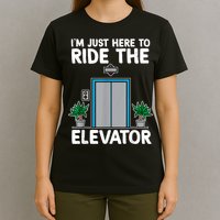 Elevator Mechanic Engineer Funny Elevators Lovers Take Ride T-Shirt