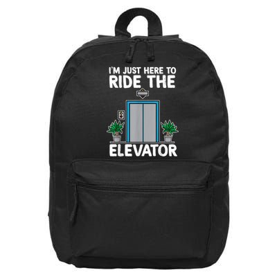 Elevator Mechanic Engineer Funny Elevators Lovers Take Ride 16 in Basic Backpack