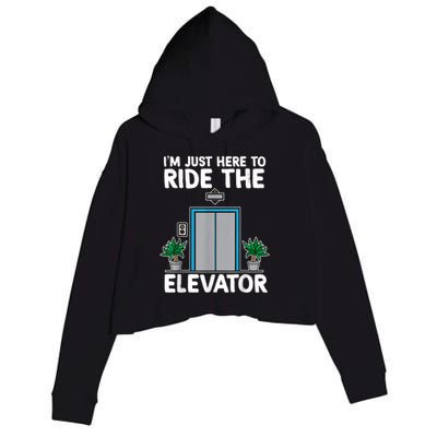 Elevator Mechanic Engineer Funny Elevators Lovers Take Ride Crop Fleece Hoodie