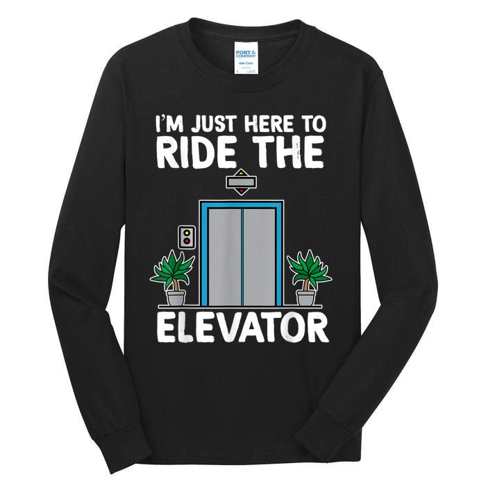 Elevator Mechanic Engineer Funny Elevators Lovers Take Ride Tall Long Sleeve T-Shirt