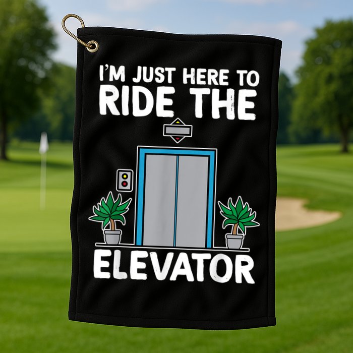 Elevator Mechanic Engineer Funny Elevators Lovers Take Ride Golf Towel