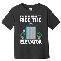 Elevator Mechanic Engineer Funny Elevators Lovers Take Ride Toddler T-Shirt