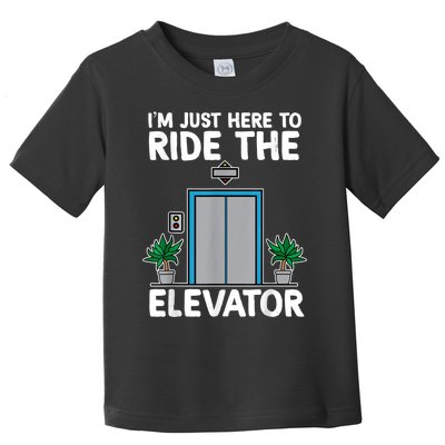 Elevator Mechanic Engineer Funny Elevators Lovers Take Ride Toddler T-Shirt