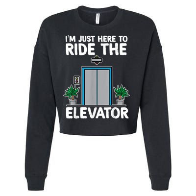 Elevator Mechanic Engineer Funny Elevators Lovers Take Ride Cropped Pullover Crew
