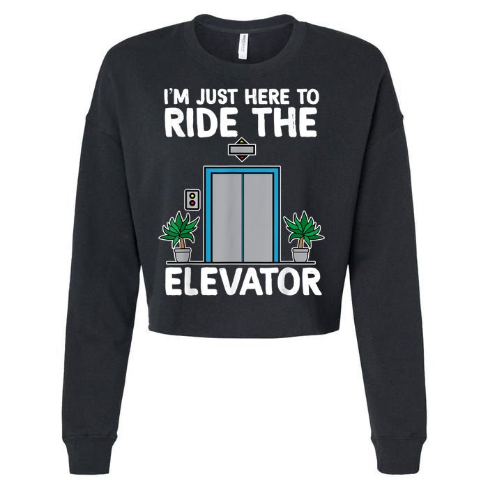 Elevator Mechanic Engineer Funny Elevators Lovers Take Ride Cropped Pullover Crew