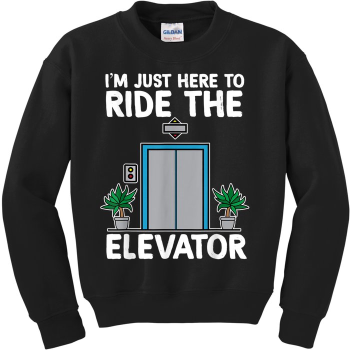 Elevator Mechanic Engineer Funny Elevators Lovers Take Ride Kids Sweatshirt