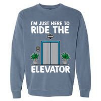 Elevator Mechanic Engineer Funny Elevators Lovers Take Ride Garment-Dyed Sweatshirt