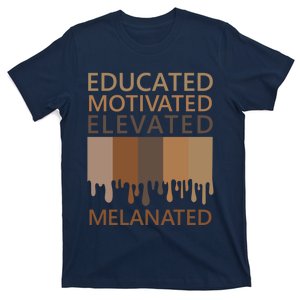 Educated Motivated Elevated Melanated T-Shirt