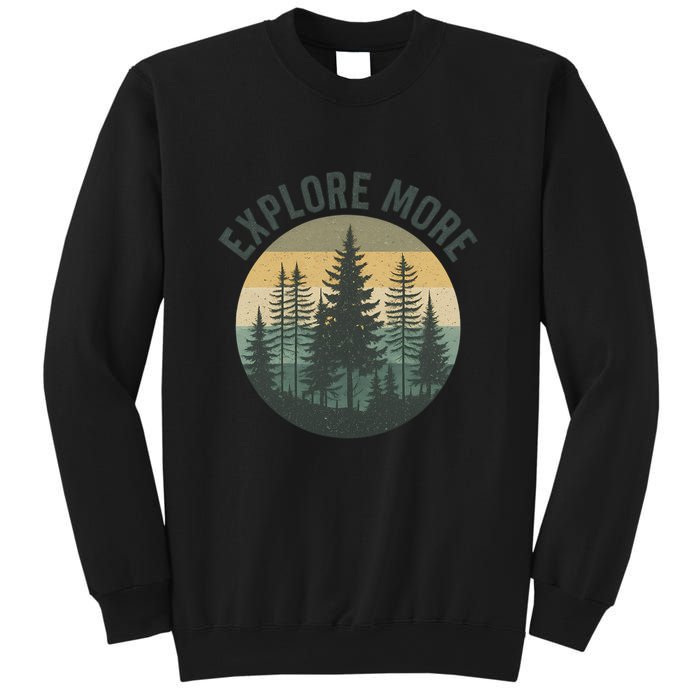 Explore More Sweatshirt