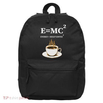 E =mc2 Energy Milk X Coffee Energy Milk Coffee Formula 16 in Basic Backpack