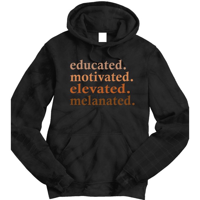 Educated Motivated Elevated Melanated Black Pride Melanin Tie Dye Hoodie