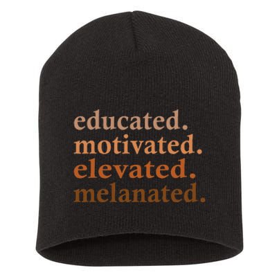 Educated Motivated Elevated Melanated Black Pride Melanin Short Acrylic Beanie