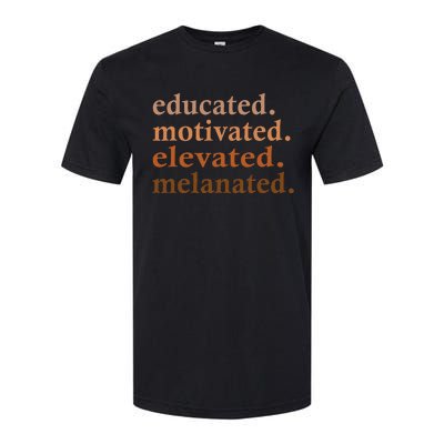 Educated Motivated Elevated Melanated Black Pride Melanin Softstyle® CVC T-Shirt