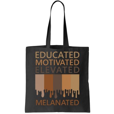 Educated Motivated Elevated Melanated Tote Bag