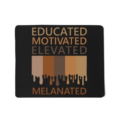 Educated Motivated Elevated Melanated Mousepad