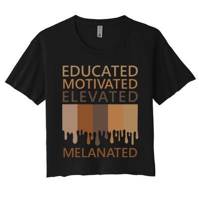 Educated Motivated Elevated Melanated Women's Crop Top Tee