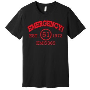 Emergency Est 1972 KMG365 Premium T-Shirt