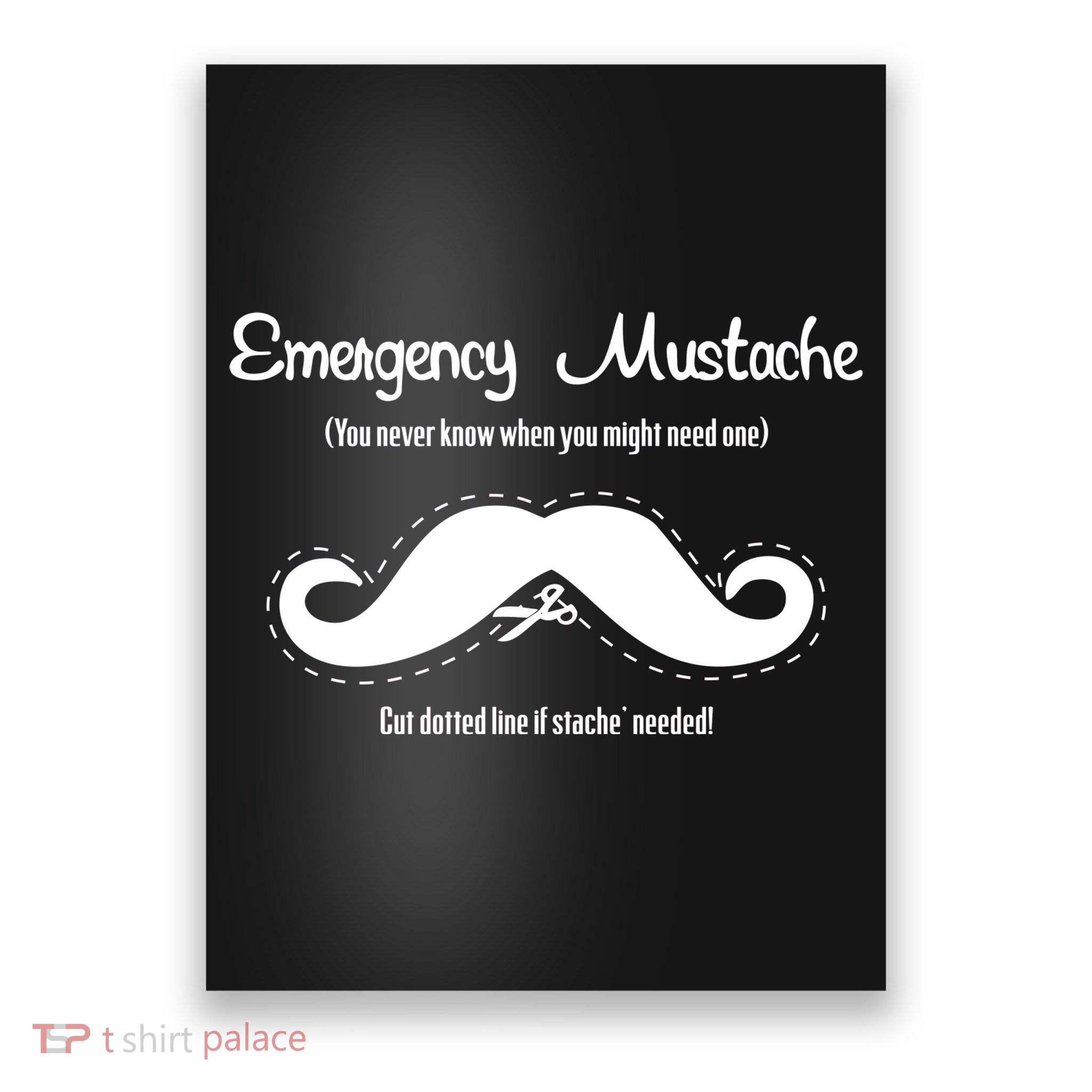 Emergency Mustache Poster