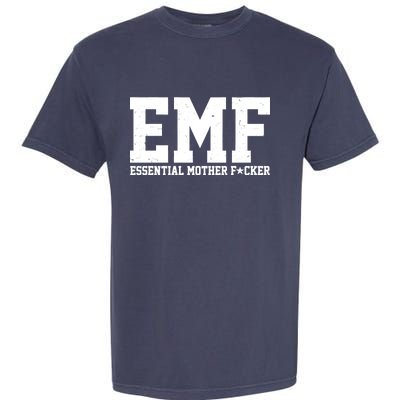 EMF Essential Mother F*cker Garment-Dyed Heavyweight T-Shirt