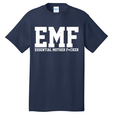 EMF Essential Mother F*cker Tall T-Shirt