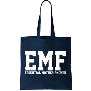 EMF Essential Mother F*cker Tote Bag