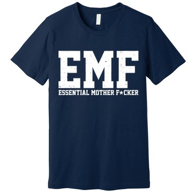 EMF Essential Mother F*cker Premium T-Shirt