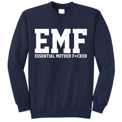 EMF Essential Mother F*cker Tall Sweatshirt