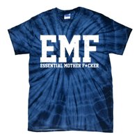 EMF Essential Mother F*cker Tie-Dye T-Shirt