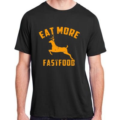 Eat More Fast Food Deer Running Adult ChromaSoft Performance T-Shirt