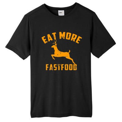 Eat More Fast Food Deer Running Tall Fusion ChromaSoft Performance T-Shirt