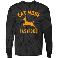 Eat More Fast Food Deer Running Tie-Dye Long Sleeve Shirt