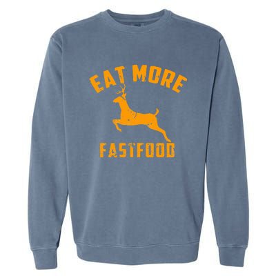 Eat More Fast Food Deer Running Garment-Dyed Sweatshirt