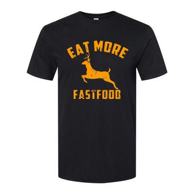 Eat More Fast Food Deer Running Softstyle CVC T-Shirt