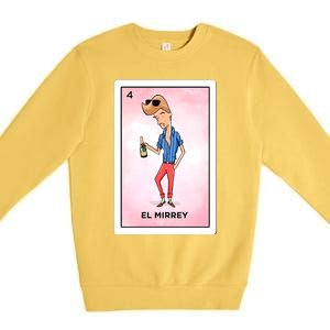 El Mirrey Funny Card Mexican Lottery Card Funny Gift Premium Crewneck Sweatshirt