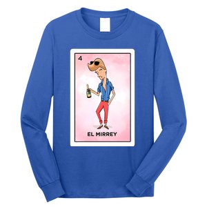 El Mirrey Funny Card Mexican Lottery Card Funny Gift Long Sleeve Shirt